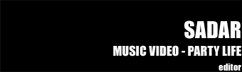 Sadar: Party Life Music Video