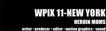 WPIX: Heroin Moms